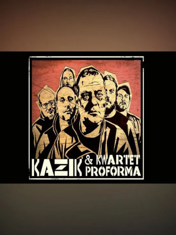 Gdańsk Wydarzenie Koncert Kazik & Kwartet Proforma