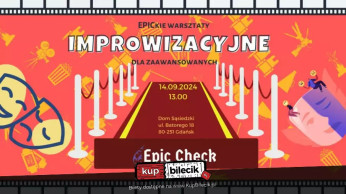 Gdańsk Wydarzenie Kabaret EPICkie Warsztaty Improwizacyjne: Grupa Zaawansowana