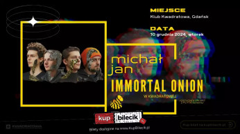 Gdańsk Wydarzenie Koncert Immortal Onion x Michał Jan