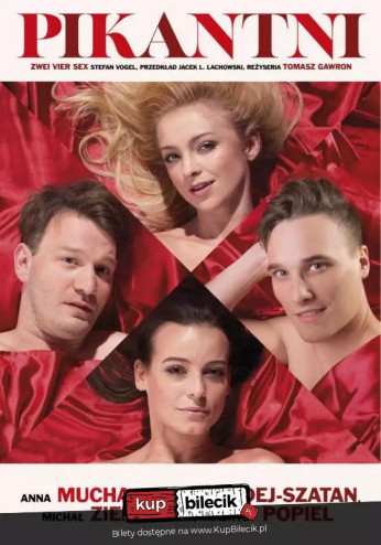 Gdańsk Wydarzenie Spektakl W rolach głównych: Anna Mucha, Dominika Kachlik, Maurycy Popiel,  Michał Ziembicki