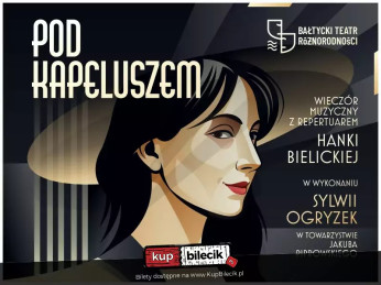 Gdańsk Wydarzenie Spektakl Wieczór kabaretowo-słowny inspirowany repertuarem Hanki Bielickiej