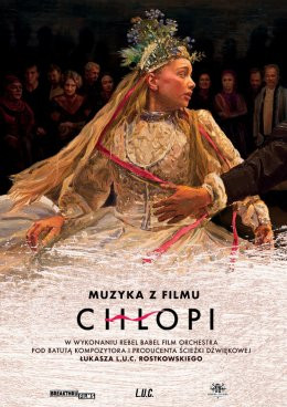 Gdańsk Wydarzenie Koncert L.U.C.& Rebel Babel Film Orchestra - Muzyka z filmu „Chłopi” na żywo