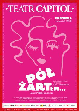 Gdańsk Wydarzenie Spektakl Pół żartem... - Teatr Capitol