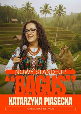 Gdańsk Wydarzenie Stand-up Katarzyna Piasecka - Nowy program stand-up „BAGUS”