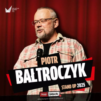 Gdańsk Wydarzenie Kabaret Piotr Bałtroczyk - STAND UP 2026