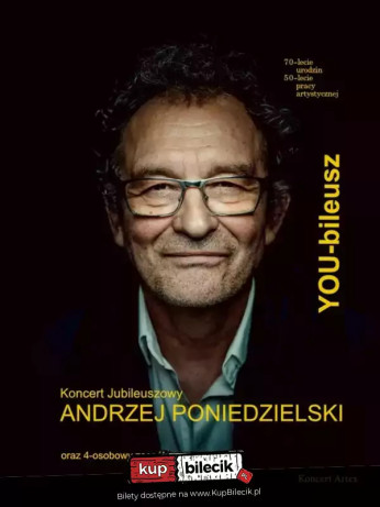 Gdańsk Wydarzenie Kabaret JUBILEUSZ Andrzeja Poniedzielskiego na 50 - lecie pracy twórczej i 70 - lecie urodzin!
