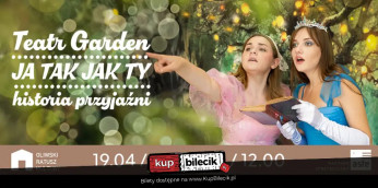 Gdańsk Wydarzenie Spektakl Teatr Garden - Ja Tak Ja ty