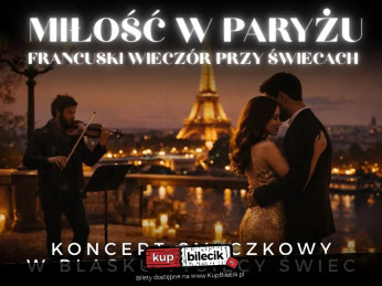 Gdańsk Wydarzenie Koncert Koncert przy świecach - Miłość w Paryżu. Francuski wieczór przy świecach