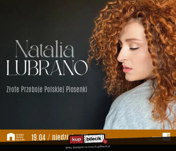Gdańsk Wydarzenie Koncert Natalia Lubrano - Złote Przeboje Polskiej Piosenki