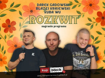 Gdańsk Wydarzenie Stand-up hypeart.group zaprasza: Darek Gadowski w programie "Rozkwit" - nagranie programu