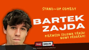 Gdańsk Wydarzenie Stand-up Bartek Zajda rusza w Polskę solo!