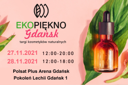 Gdańsk Wydarzenie Targi Ekopiękno // Targi kosmetyków naturalnych Gdańsk