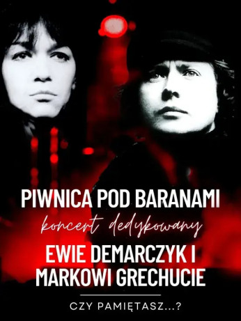 Gdańsk Wydarzenie Koncert Piwnica pod Baranami - "Czy pamiętasz? Koncert dedykowany Ewie Demarczyk i Markowi Grechucie