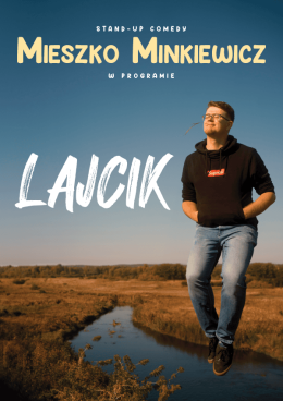 Gdańsk Wydarzenie Stand-up Mieszko Minkiewicz - Lajcik