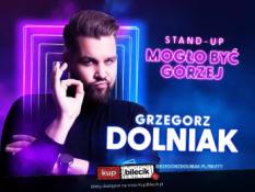 Gdańsk Wydarzenie Stand-up Grzegorz Dolniak stand-up "Mogło być gorzej"