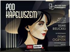 Gdańsk Wydarzenie Spektakl Wieczór kabaretowo-słowny inspirowany repertuarem Hanki Bielickiej