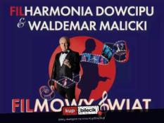 Gdańsk Wydarzenie Kabaret Filharmonia Dowcipu & Waldemar Malicki - Filmowy Świat