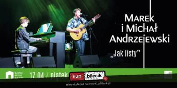 Gdańsk Wydarzenie Koncert Marek i Michał Andrzejewski - Jak Listy