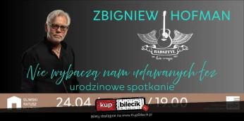 Gdańsk Wydarzenie Koncert Zbigniew Hofman - "Nie wybaczą nam udawanych łez"
