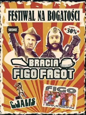 Gdańsk Wydarzenie Koncert Festiwal na Bogatości 30%: Bracia Figo Fagot & Cjalis & FIGO i Samogony