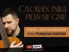 Gdańsk Wydarzenie Koncert "Człowiek znika, pieśń nie ginie - piosenki Jacka Kaczmarskiego"